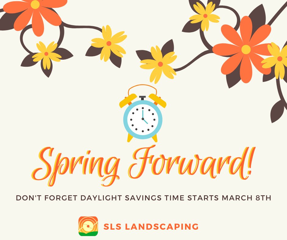 Don't forget! Daylight Savings time starts this Sunday at 2:00 a.m.  Clocks will go forward one hour!  We're another step closer to spring!