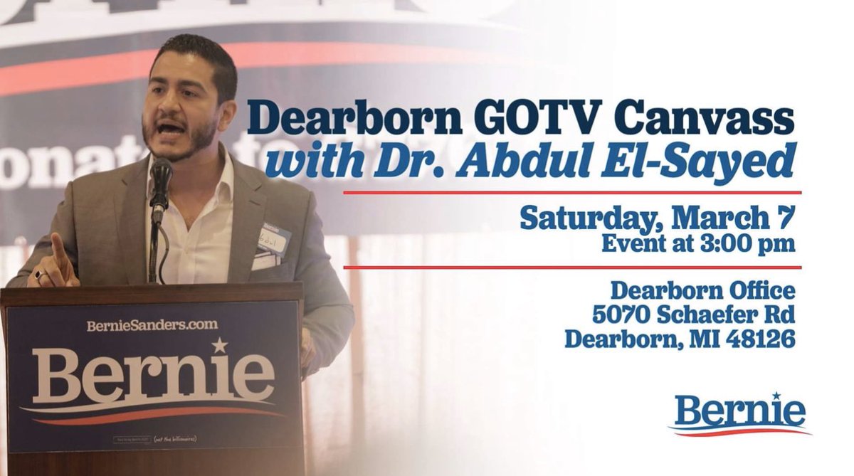 Blackmare00's tweet photo. #BigUs #Michigan

Dearborn #GOTV Canvass for #Bernie2020

with Dr @AbdulElSayed 🩺

Please bring a📱

🔹Saturday, March 7
🔹3pm

Dearborn Office
5070 Schaefer Rd
Dearborn, MI 48126

#NotMeUs #MIPrimary #MuslimsForBernie 

#VoteForBernie #March10th 

RSVP: https://t.co/OWd2b0A9UC https://t.co/M0LlN6sxSf