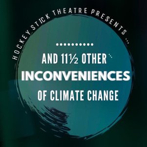 The_GSA's tweet photo. 7/10/12 March BOOK NOW - 11 1/2 other inconveniences of climate change - Part of the Dream Season. PATS STUDIO THEATRE Naughty, know-it-alls with a killer soundtrack. Five incompetent middle-class students are here to cause disruption. https://t.co/CJZ6RhWYy5 https://t.co/B9bylVuM2X