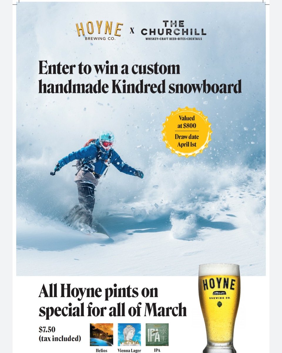 This March all @hoynebrewing pints will be on special for $7.50/tax inc! Get entered to win a custom <a href="/kindredsnow/">KINDRED</a> snowboard! 

#yyjbeer #beerspecials #yyj #beeronspecial #churchillontap #localbeer #beerontap
