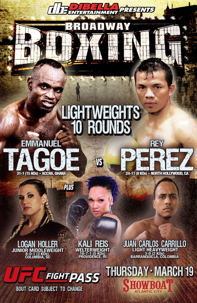Lou DiBellaπ₯ (@loudibella) on Twitter photo Lightweight contender Emmanuel Tagoe headlines <a href="/DiBellaEnt/">DiBella Ent.</a>'s #BroadwayBoxing THU MARCH 19, live on <a href="/UFCFightPass/">UFC FIGHT PASS</a> from <a href="/ShowboatHotel/">Showboat Hotel</a> in Atlantic City. conta.cc/337yVBn Lightweight contender Emmanuel Tagoe headlines <a href="/DiBellaEnt/">DiBella Ent.</a>'s #BroadwayBoxing THU MARCH 19, live on <a href="/UFCFightPass/">UFC FIGHT PASS</a> from <a href="/ShowboatHotel/">Showboat Hotel</a> in Atlantic City. conta.cc/337yVBn