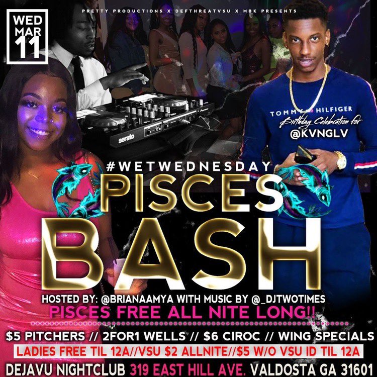 dejaanycole's tweet photo. 6 days and counting until the BIGGEST PISCES BASH โ๏ธ โผ๏ธ
LADIES FREE TILL 12
VSU $2 ALL NITE โ
DRINK SPECIALS GOING CRAZY ๐
#PiscesBash
Hosted by : @PrettyProd @DEFT_TH https://t.co/i9bg8dMLeF