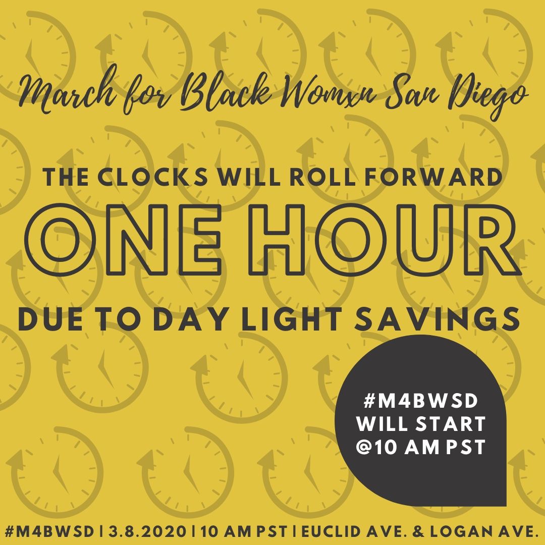 On the day of #M4BWSD, the clocks will be rolling forward one hour. When you wake up on 3.8.2020 to be at the march at 10 am it may feel like you are waking up to be there at 9 am. That’s okay though. Cuz we finna wake you up with your Black Girl, Womxn &amp; Femme MAGIC!!!!!