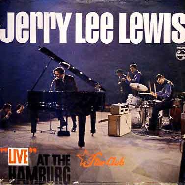 48. Jerry Lee Lewis - Live at the Star-Club, Hamburg (1964)Genre: Rock & RollRating: ★★★½