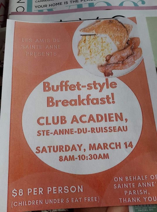 LeClubAcadien's tweet photo. Buffet Style Breakfast! 
Saturday March 14 
8:00 am to 10:30 am
$8 per person
Children under 5 eat free.
In support of Ste Anne's Parish
Presented by Les amis de Ste Anne
 #EelBrook #Tusket #Belleville #Yarmouth https://t.co/mzwi99kVS4