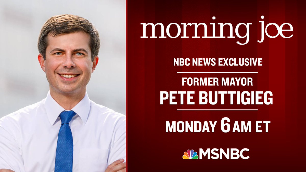 MSNOWNews's tweet photo. Monday on @Morning_Joe: 
Pete Buttigieg. https://t.co/QLfwuQ6zuX