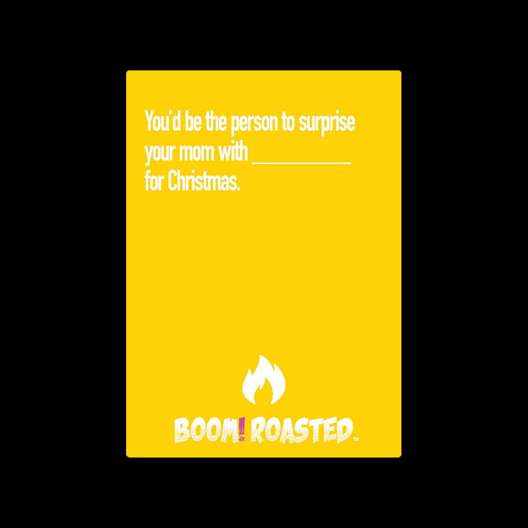 boomroastedgame's tweet photo. You'd be the person to surprise your mom with "Illegitimate Children" for Christmas. Boom! Roasted. #boomroasted #boomroastedgame #partygames @justintrump https://t.co/gEMzhMkypy