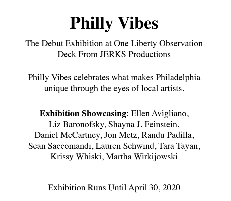 TOMORROW!
Join us at One Liberty Observation Deck for the opening reception of Philly Vibes! Come hang out and meet the artists, enjoy the art and the sights! 4pm-6pm all ages! Tickets available at the door.

#SupportLocal #PhillyVibes #PhillyFromTheTop #Art #SupportLocalArt