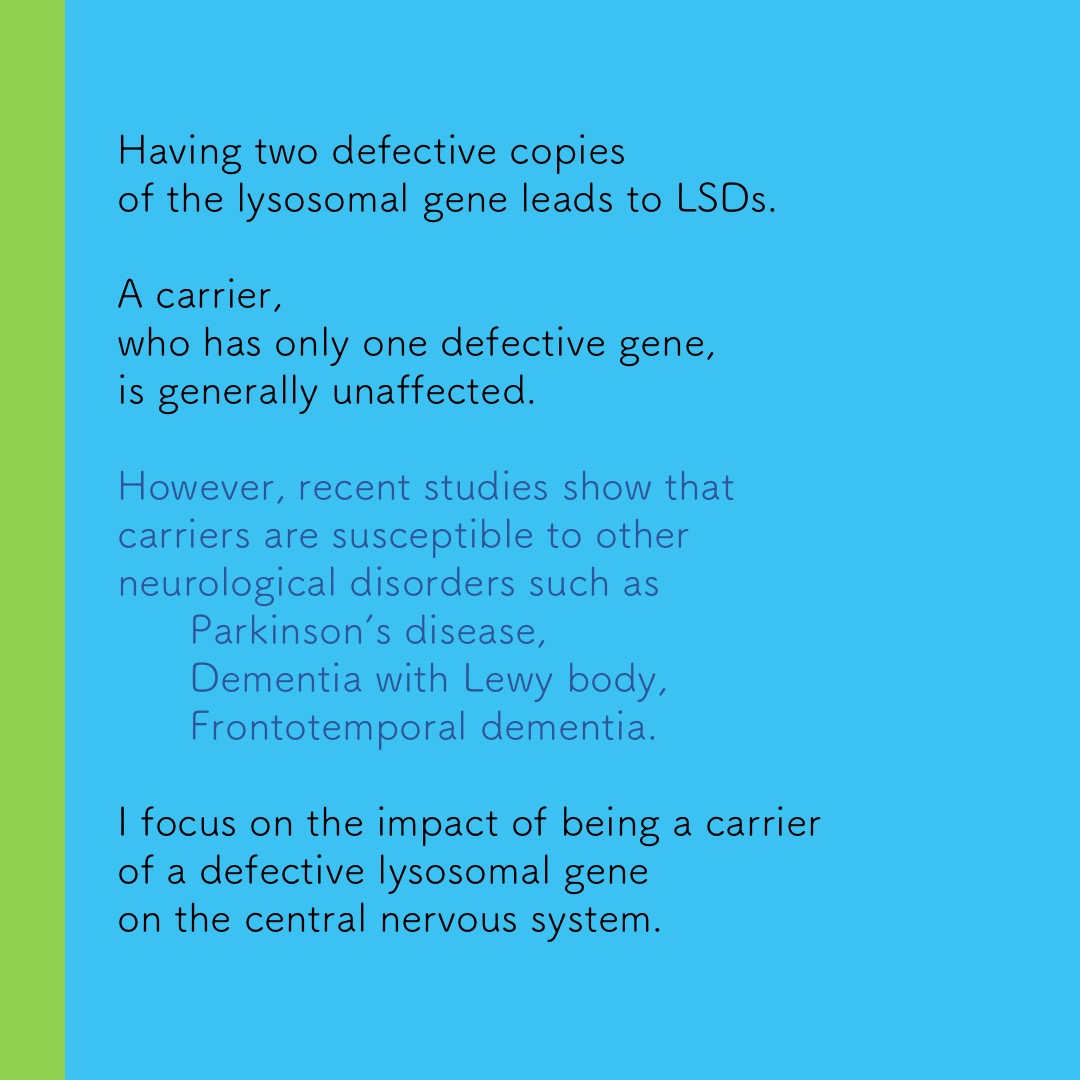 42.  @NazzmerNazri studies Lysosomal Storage Disorders, otherwise known as Childhood Dementia. "I focus on the impact of being a carrier of a defective lysosomal gene on the central nervous system. "