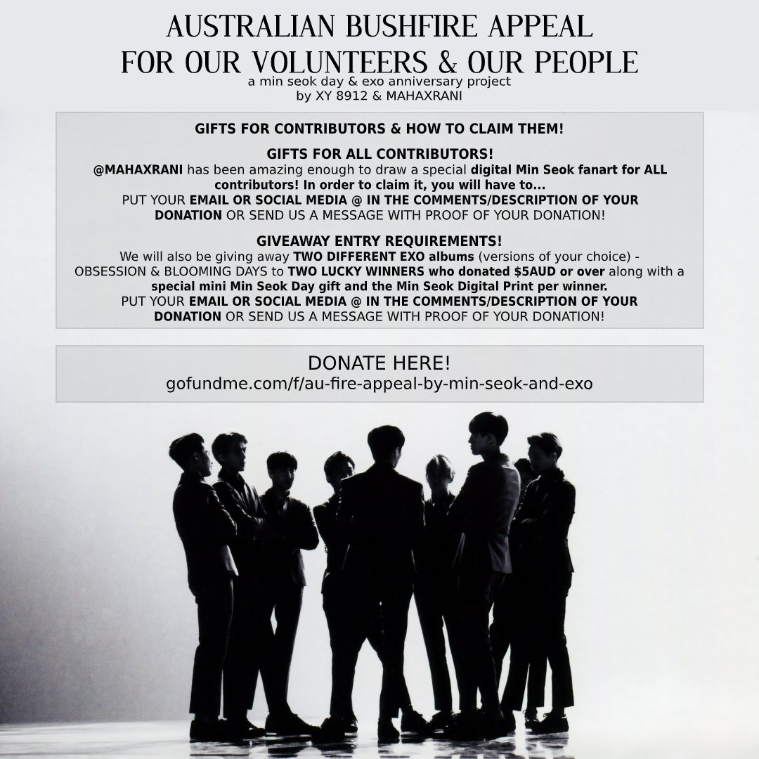 XY8912's tweet photo. 📢#KimMinSeok Birthday &amp; #8YearsWithEXO 🇦🇺 WILDFIRE APPEAL by 🇦🇺 #EXO Fanbase @XY8912 &amp; artist @MAHAXRANI

SEE HOW TO WIN AN #EXO ALBUM JUST BY DONATING⬇️ALL DONATIONS GET A GIFT.

This is for the 2020 bushfire recovery &amp; volunteers.

DONATE👉https://t.co/HEZGTU0uBm
📆∼20.0.4.06 https://t.co/m559IttODv