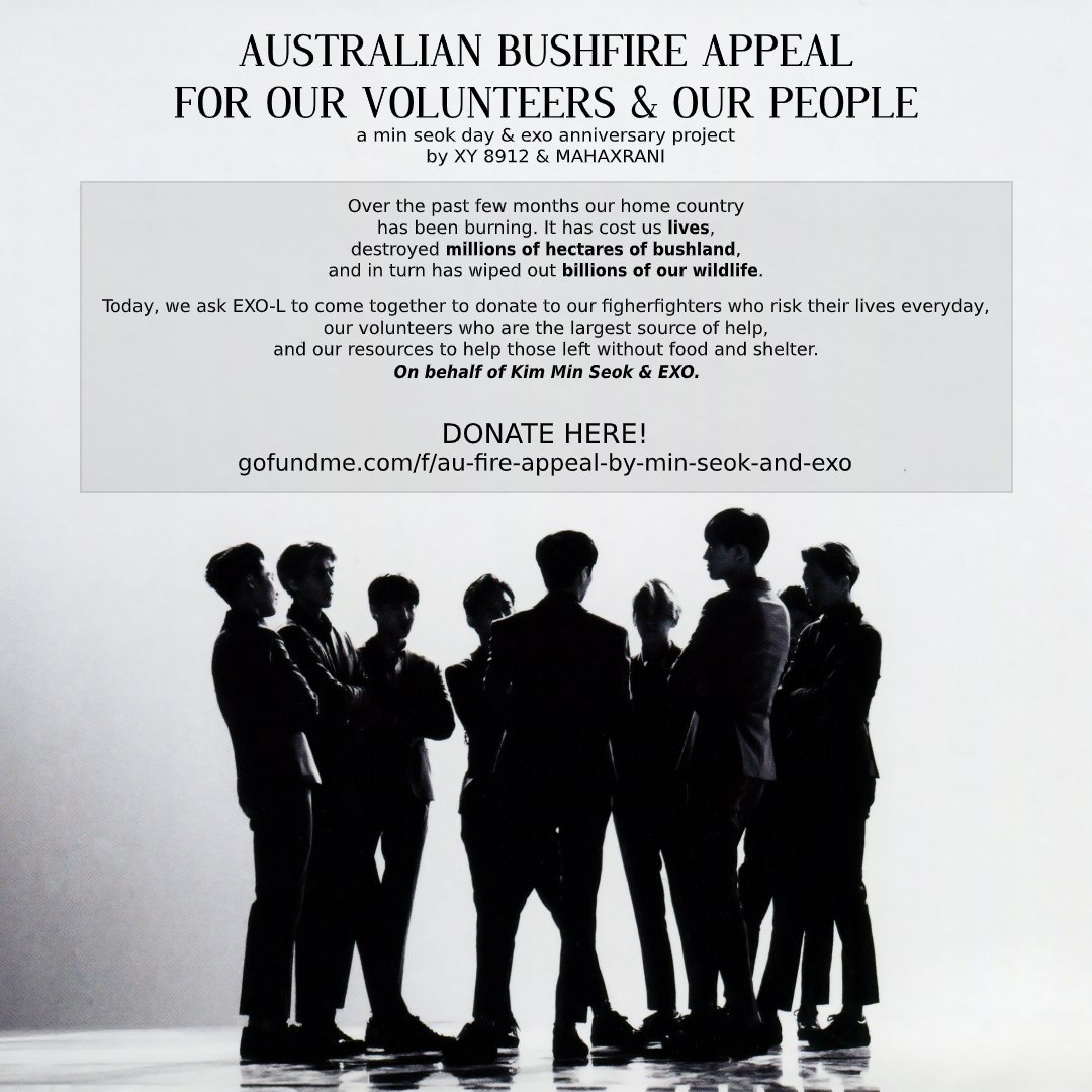 XY8912's tweet photo. 📢#KimMinSeok Birthday &amp; #8YearsWithEXO 🇦🇺 WILDFIRE APPEAL by 🇦🇺 #EXO Fanbase @XY8912 &amp; artist @MAHAXRANI

SEE HOW TO WIN AN #EXO ALBUM JUST BY DONATING⬇️ALL DONATIONS GET A GIFT.

This is for the 2020 bushfire recovery &amp; volunteers.

DONATE👉https://t.co/HEZGTU0uBm
📆∼20.0.4.06 https://t.co/m559IttODv