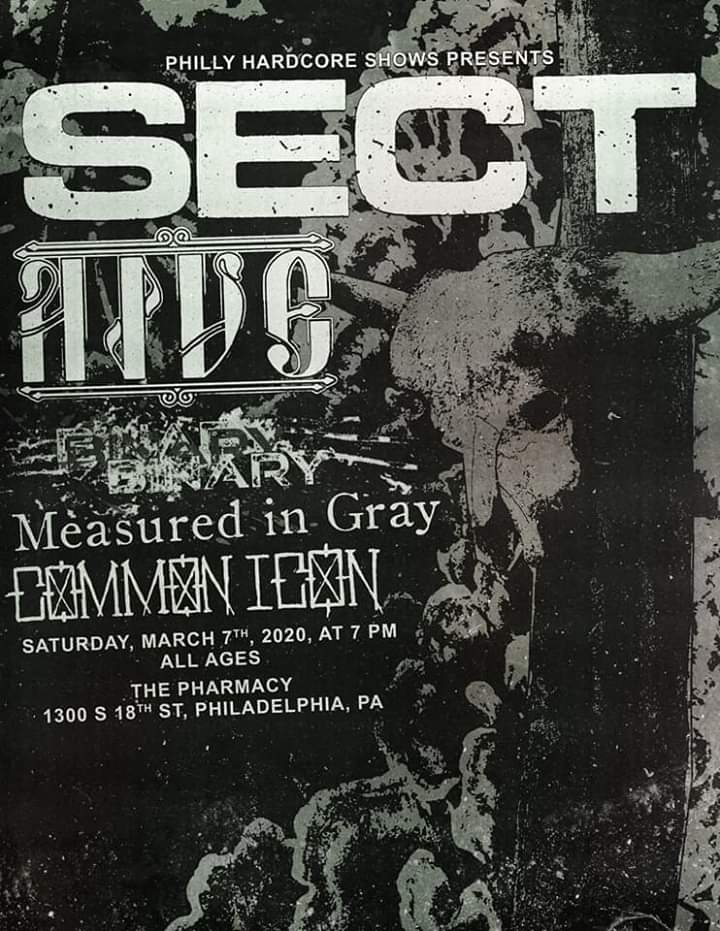 SATURDAY MARCH 7, 7pm: SECT(mems Left For Dead/Cursed/Undying/Day of Suffering/Earth Crisis/Racetraitor/Falloutboy)
HIVE(MN dbeat hc punk)
BINARY(Philly metalcore from recovering screamo kids)
MEASURED IN GRAY(LI/NJ mems of Shackled)
COMMON ICON(Philly hc)
facebook.com/events/s/secth…