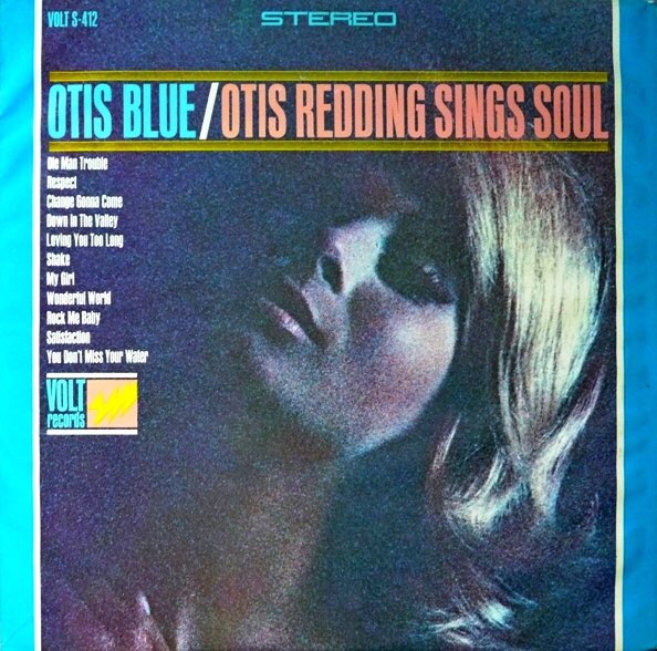 51. Otis Redding - Otis Blue: Otis Redding Sings Soul (1965) Genres: Deep Soul, Southern SoulRating: ★★★★½