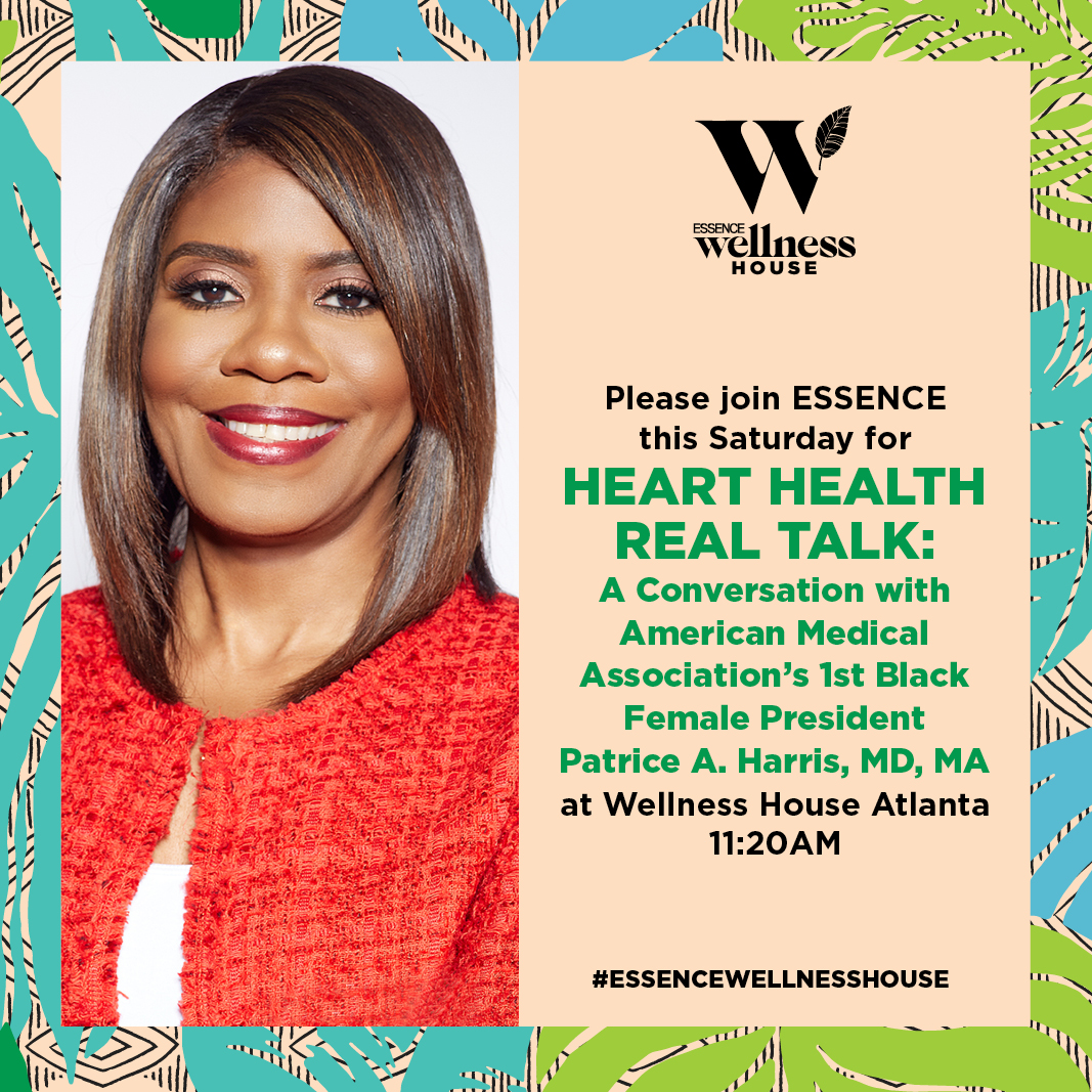 Essence's tweet photo. .@AmerMedicalAssn’s First Black Female President Patrice A. Harris, MD, MA will speak with Wellness Editorial Director @ManWifeDog about the importance of heart health and share ways we can defend ourselves against heart disease and heart-related issues. #EssenceWellnessHouse https://t.co/td2YdCdTyr