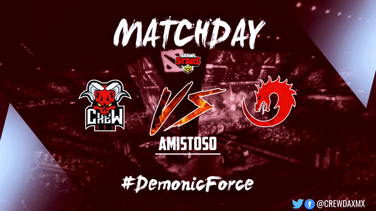 #BrawlStars | ¡Macthday!
Amistoso! 
Hoy nos enfrentamos en partido amistoso ante un buen rival! Mucha suerte a ambas escuadras.

⏰ | 21:00 Hrs Mx
🆚 | Red Dragons

#DemonicForce #TodosSomosCrew #BrawlStars