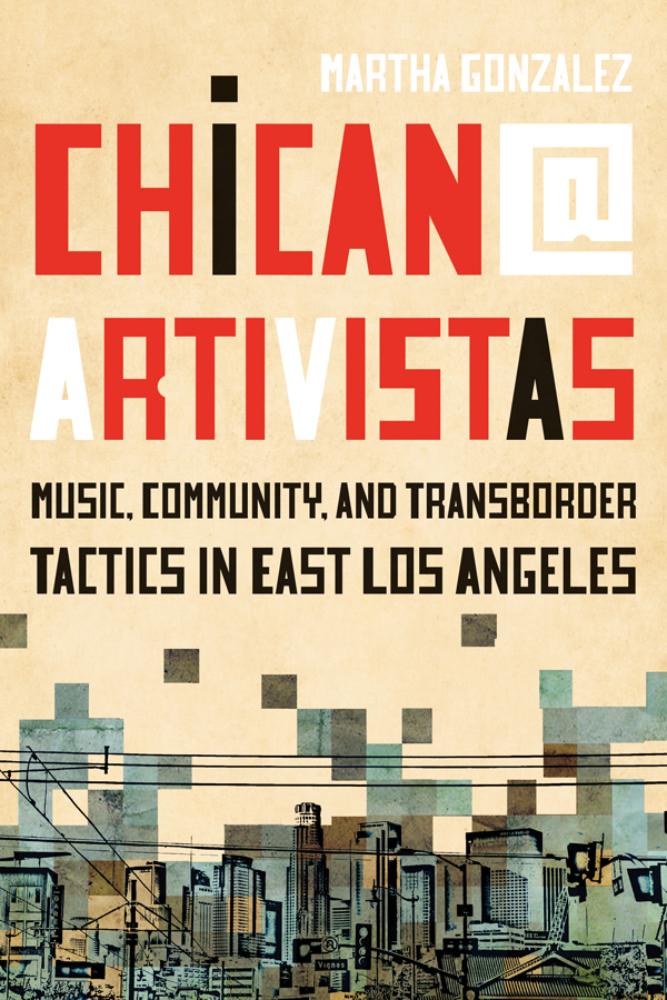 Proud to announce that my first book Chican@ Artivistas: Music, Community, and Transborder Tactics in East Los Angeles is out on UT Austin Press this summer! You can order it ahead of time for a discount using "GONCHI" as a code. Use it! Share it! #Chican@artivistas
