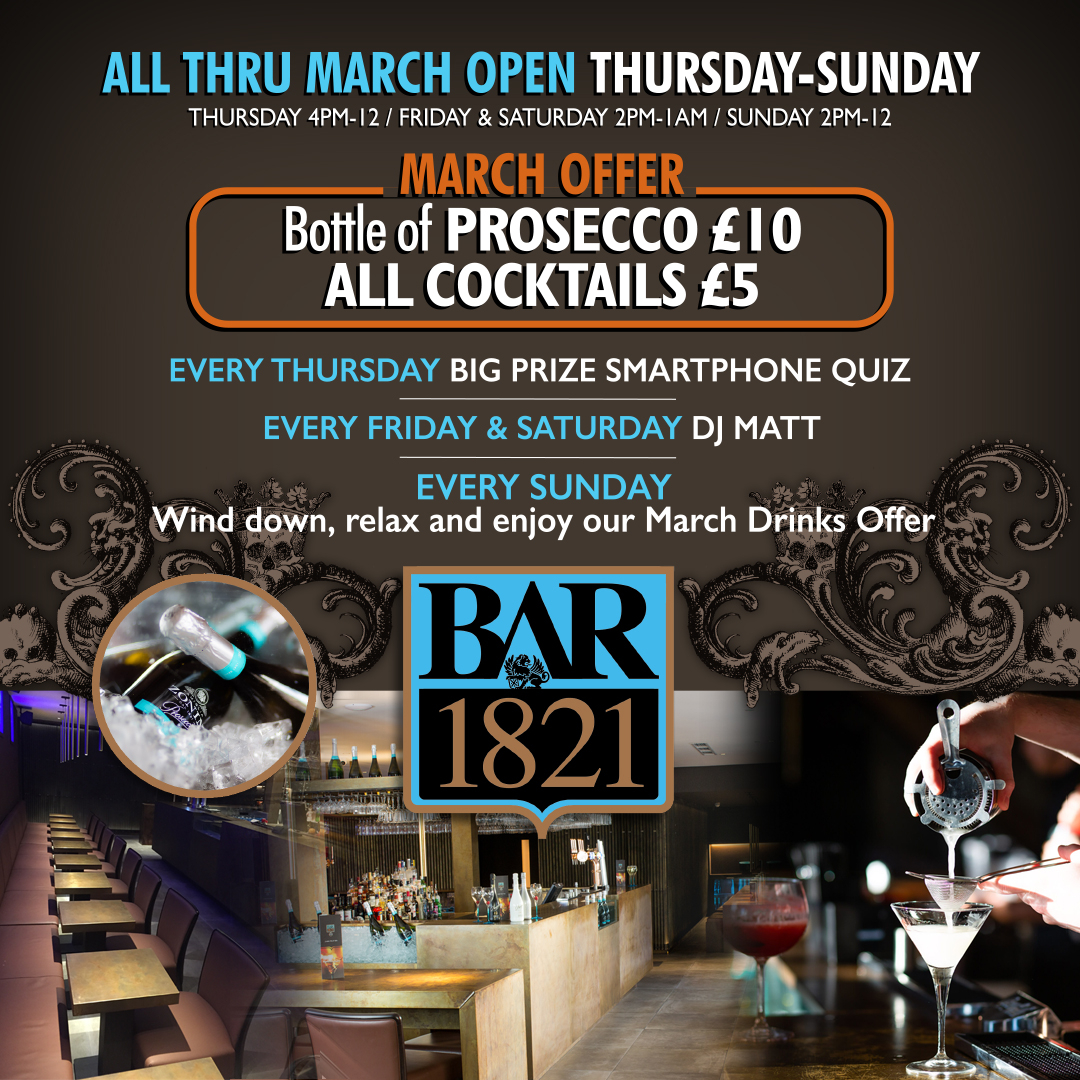 Bar_1821's tweet photo. ⭐️ MARCH MADNESS AT BAR 1821 ⭐️

Spring is on its way and to celebrate we're bringing you some amazing drinks promos!

🍸 ALL COCKTAILS £5 EACH 🍸
🍾 BOTTLES OF PROSECCO £10 EACH 🍾

These deals apply every single day &amp; night we're open in March, so you simply cannot miss out! https://t.co/1FXZgy0d7U