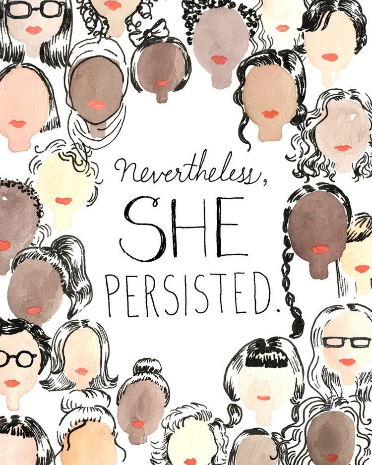 Nevertheless, She Persisted✨