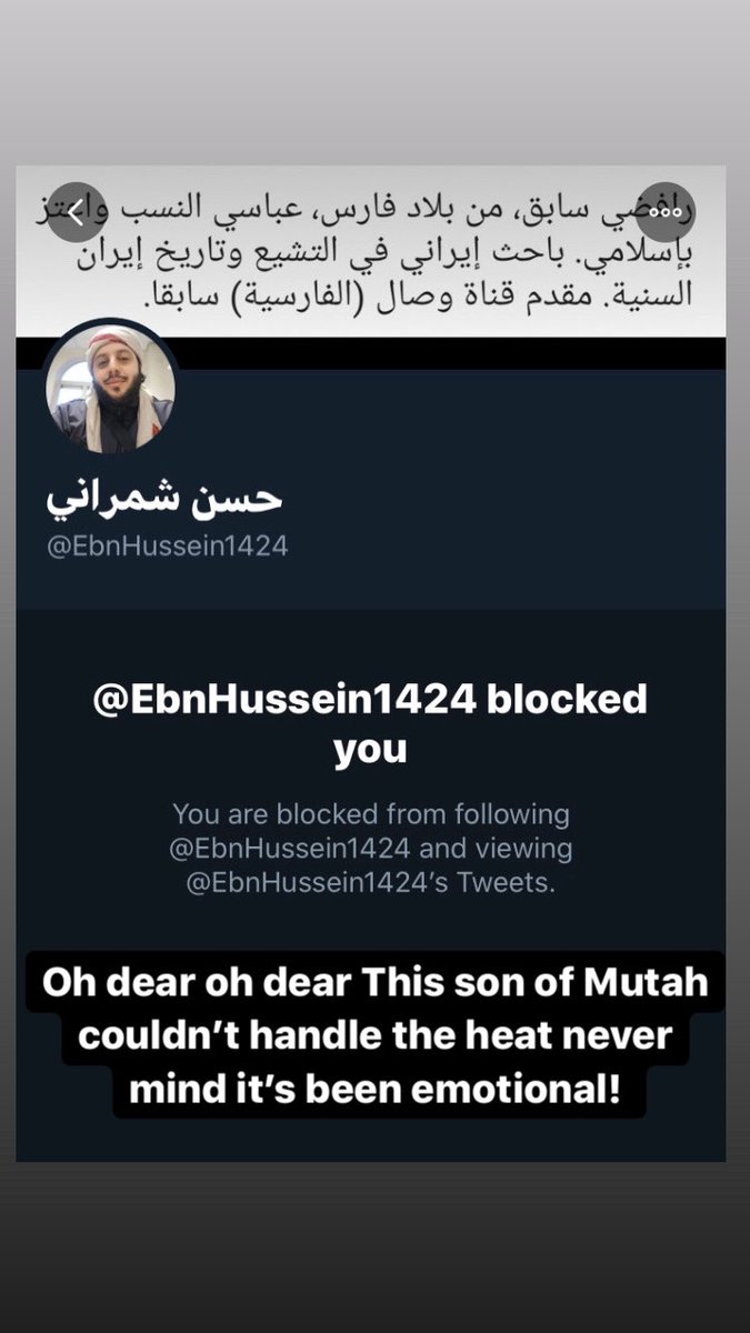SyedAliiShah110's tweet photo. #Shiatwitter Guys I would like to with a heavy heart infirm you that this son of Mutah has sadly blocked me let’s hope he is wailing and slapping himself like the miskeen that he is. @sayyadazahra @rizvisyedd @Sayeda_tweets @aboosiedamajusi @NutcaseRafidi @Rejector12 @ShahTalks https://t.co/0xpImN84aQ