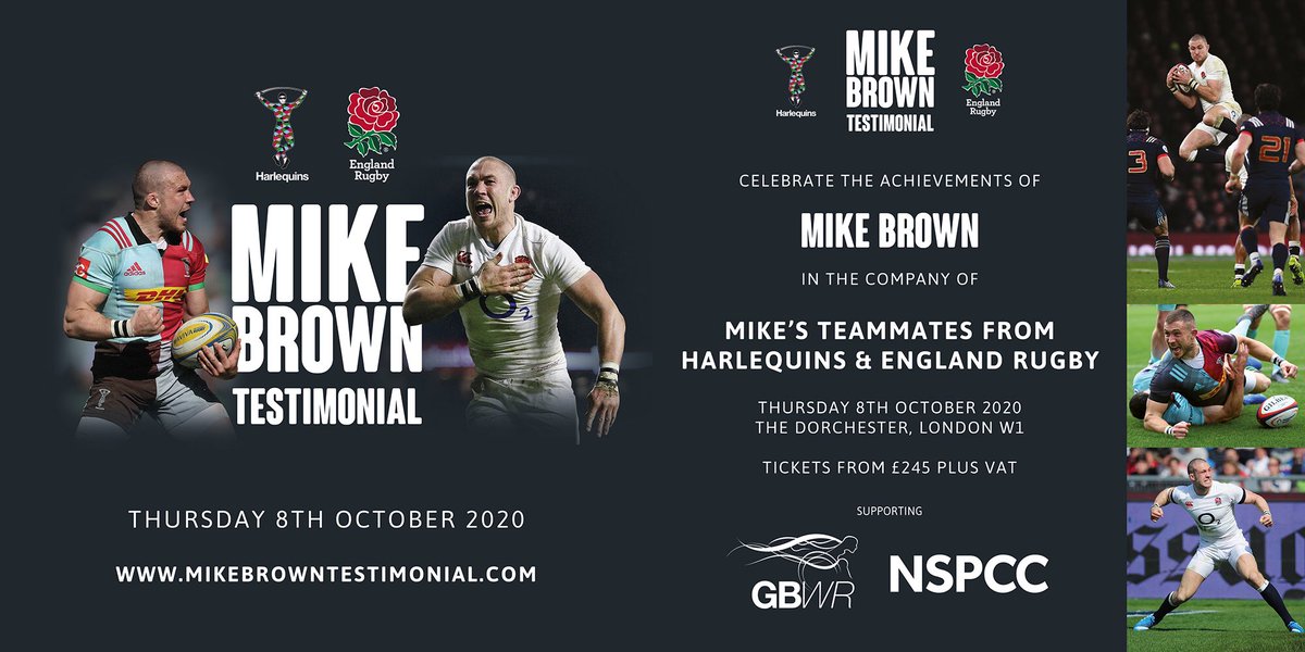 Mike Brown Testimonial Dinner tickets are on sale!
Wed 8th Oct 2020 <a href="/TheDorchester/">The Dorchester</a>
 In the company of <a href="/mikebrown_15/">Mike Brown</a> teammates from <a href="/Harlequins/">Harlequins 🃏</a> and <a href="/EnglandRugby/">England Rugby</a>
Host <a href="/MartinBayfield/">Martin Bayfield</a>
Supporting <a href="/gbwrnews/">Great Britain Wheelchair Rugby</a> &amp; <a href="/NSPCC/">NSPCC</a>
Info 👉🏼 tiny.cc/q72kkz
Tickets 👉🏼 tiny.cc/pa3kkz