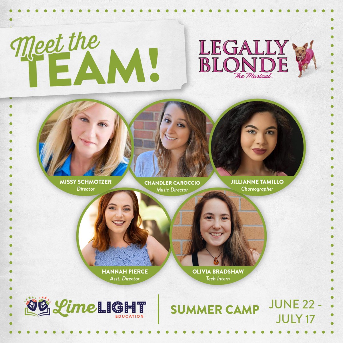 MEET THE TEAM | Legally Blonde The Musical

Grades 9+

Production Camp:
June 22 - July 17
Mon - Fri 2pm - 5pm

Performances:
July 17 &amp; 18 at 7:30pm
July 19 at 2pm