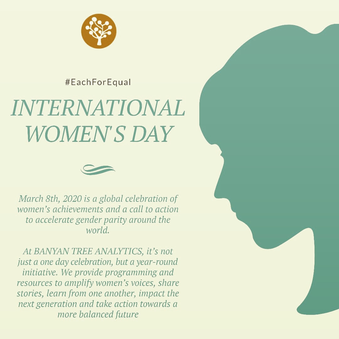 TreeAnalytics's tweet image. #Eachforequal #banyantreeanalytics #HappyWomensDay2020