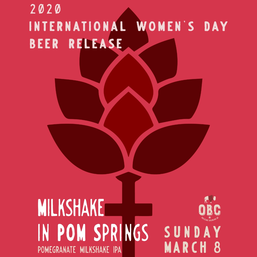 OrleansBrewing's tweet photo. International Women’s Day BEER RELEASE this Sunday March 8, 2020 starting at noon.
Come and try Jamie & Celia’s POMEGRANATE MILKSHAKE IPA.
#iwd2020 #celebratewomen #brewedbywomen #milkshakeipa #smallbatchbrew https://t.co/D6nwYMdJ9Z