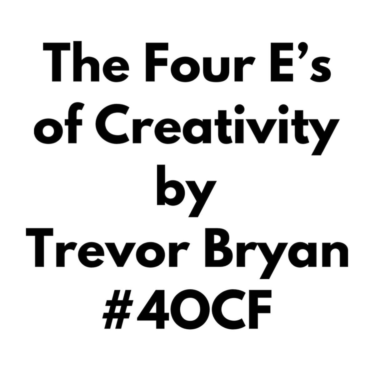 trevorabryan's tweet photo. Discussing creativity can be complicated. What is it? How does it work? What does it look like? The Four Es of Creativity can help make thinking about and talking about creativity more concrete. Here is a link if interested: https://t.co/e97XsTDGeF https://t.co/3cn1SOsrQd