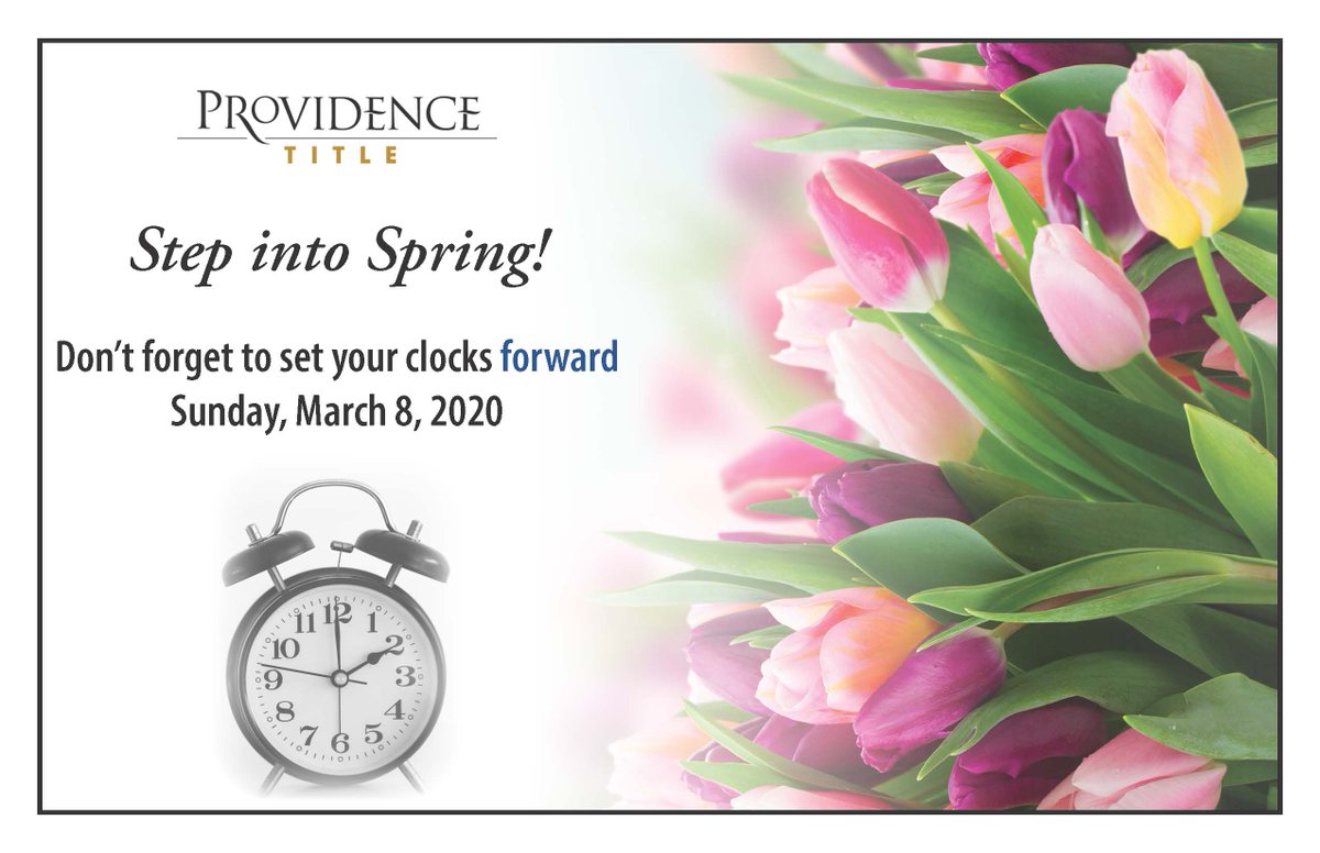 providencetitle's tweet photo. Don't forget to set your clocks forward Sunday, March 8th 2020!
#ProvidenceTitleCompany https://t.co/WybYZJD9Dp