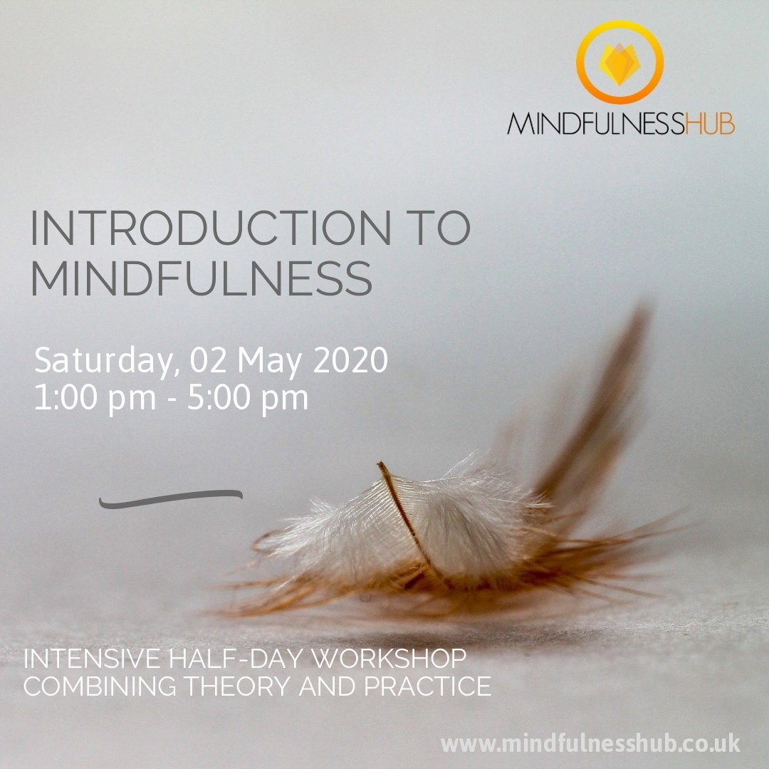 Mindfulness_Hub's tweet photo. Happy to announce this upcoming workshop that will take place on Saturday, 2nd May 2020 in London. You can secure your spot with EARLY BIRD discount now! This is a four-hour intensive workshop where we focus on both theory and practice of mindfulness. https://t.co/eYX17WAcX8 https://t.co/O3PGrpVsPL