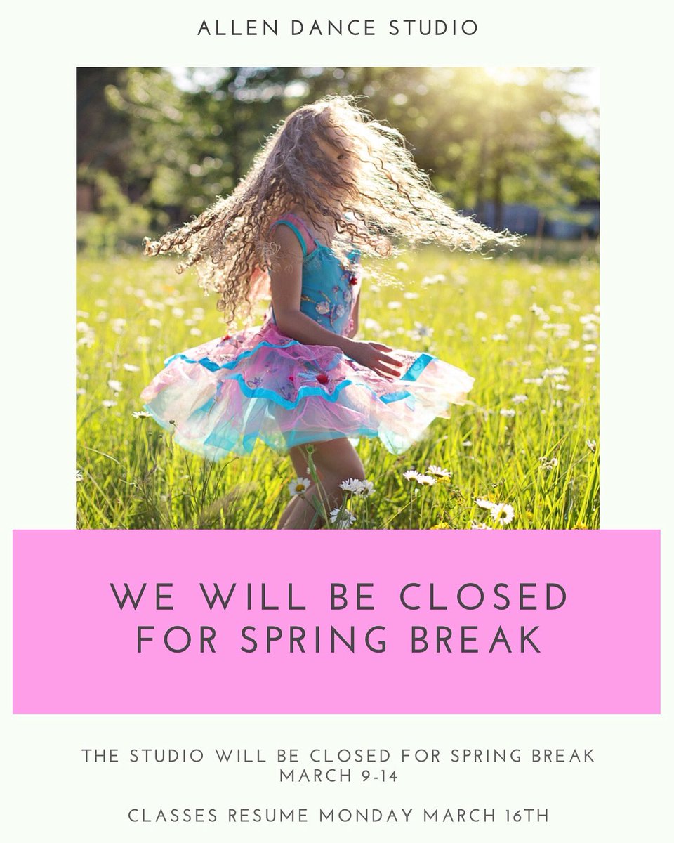 allendstudio's tweet photo. Today is our last day of classes before Spring Break!! We will return the week of the 16th! Have a wonderful Spring Break everyone😇 #allendancestudio https://t.co/PTmmA2QJA0
