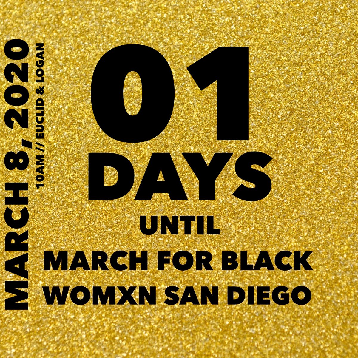 Issa Countdown! Calling all Black Womxn &amp; Accomplices: There is only 1 day until the #M4BWSD. TAG EVERYONE WHO LOVES BLACK WOMXN &amp; FEMMES! Mark it on your calendar: 3.8.2020 // 10am PST // Euclid &amp; Logan SE San Diego. It won’t be the same without you.
