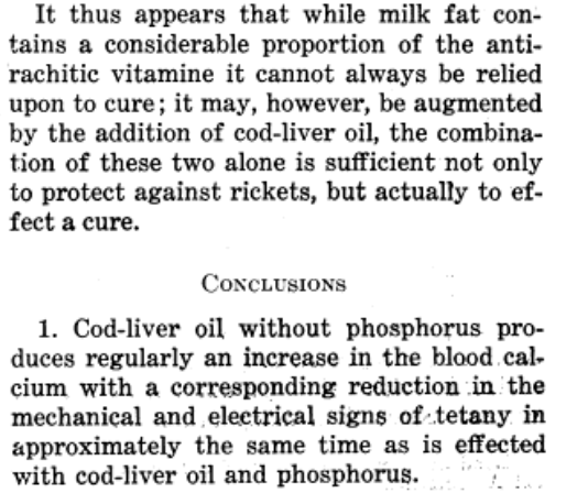 1921: Cod liver oil protects against rickets, a skeletal disorder of vitamin D deficiency. This suggests that the oil is a good source of vitamin D, and that the vitamin A content does not antagonize it (indeed, it may synergize with it).  https://www.ncbi.nlm.nih.gov/pmc/articles/PMC1524299/?page=6