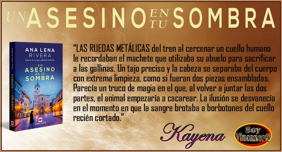 Ana_Kayena's tweet photo. Comienza #UnAsesinoEnTuSombra, de @AnaRiveraMuniz y ya en el primer párrafo se observa un giro notable en la prosa de la autora. Nada es gratis y a esto se le llama evolución brutal, de manual. @MaevaEdiciones
 #SoyYincanera @detintaenvena @Angela_Andurina @chicachick_2 https://t.co/zJELRsrM4F