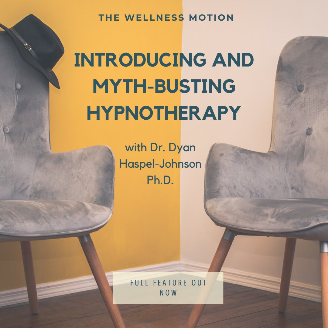 TWellnessMotion's tweet photo. Our brand new myth-busting, eye-opening, mind-blowing conversation feature with Dr. Dyan Haspel-Johnson Ph.D. on #hypnotherapy is live now 👀🙌
.
#readers this way>> https://t.co/UtLvHM9L7d 
#MentalHealthMatters #MentalHealthAwareness #psychology #therapy #recovery #Wellbeing https://t.co/WmR0XPxMaV