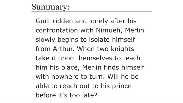 • How To Love A Living Thing by Polomonkey   - merlin/arthur  - Rated M  - canon era, angst, hurt/comfort  - 17,332 words https://archiveofourown.org/works/6453430 