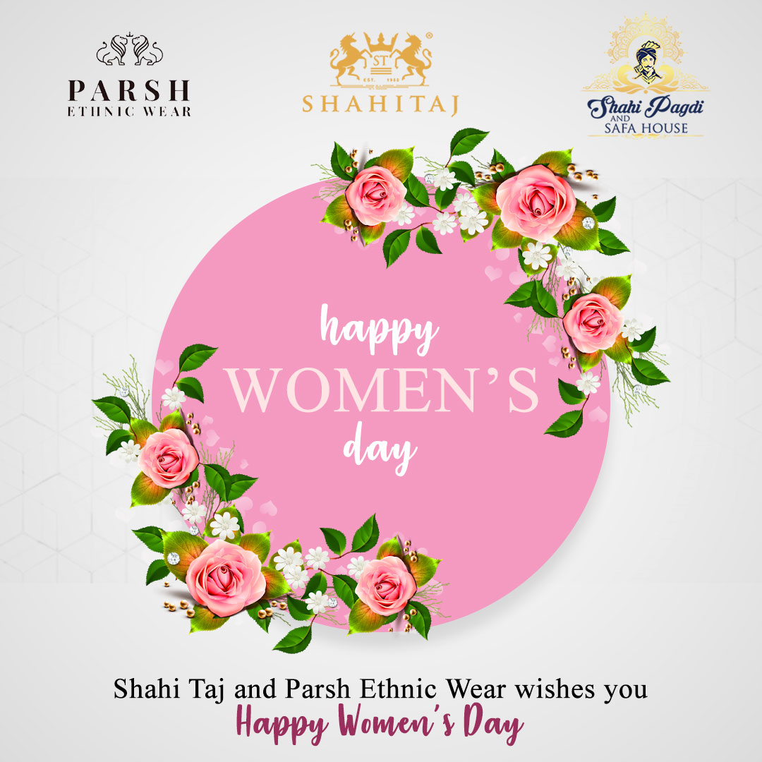 ParshEthnic's tweet photo. “There is no force more powerful than a woman determined to rise.” –W.E.B. Dubois

Shahi Taj and Parsh Ethnic Wear wishing you all Happy International Women's Day

#womensday2020 #happywomensday #parshethnic #shahipagdi #shahitaj https://t.co/wui4pHjHEy