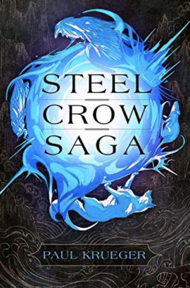 Steel Crow Saga by Paul Krueger “you can do anything if you love someone enough”