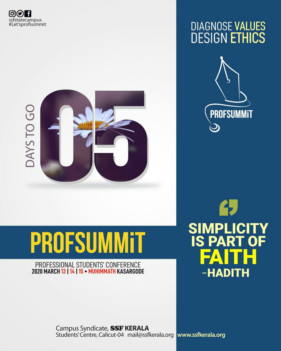 ssfkeralacampus's tweet photo. 'Simplicity is part of faith'
-hadith
#letsprofsummit
Register now: https://t.co/FUXcYMz8tY
#Diagnose_Values
#Design_Ethics
#SSF
#PROFSUMMiT'20
Professional Students' Conference
2020 March 13, 14, 15 • Muhimmath Kasargode
#profsummit #SSFKerala #ssfcampus #ssfstatecampus https://t.co/4bw8wIQDjv