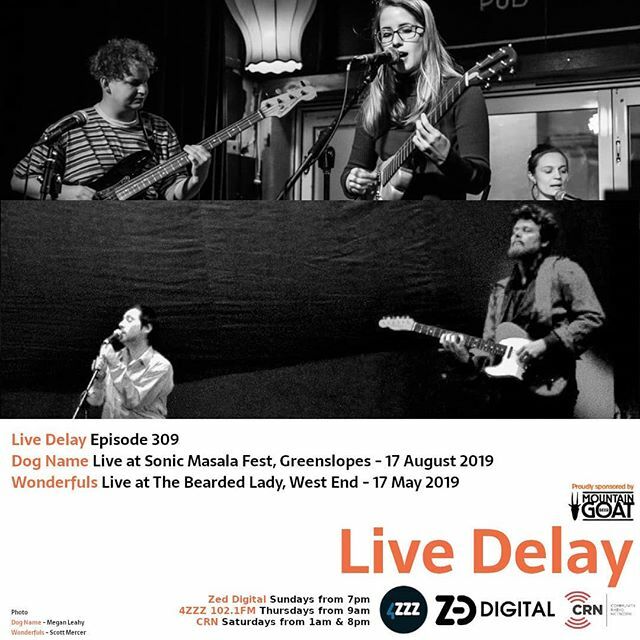 This week on Live Delay we got!:
Dog Name live at Sonic Masala Fest 2019
Wonderfuls live at The Bearded Lady

7pm to-nite on ZED Digital DAB+
9am Thursday on 4ZZZ 102.1FM ift.tt/3cIvOnu