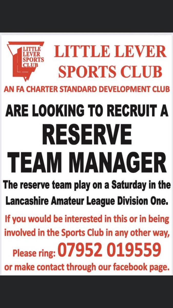 Little Lever SC (@l_l_sc) on Twitter photo 🚨⚽️🚨⚽️🚨⚽️🚨⚽️🚨⚽️🚨
** RESERVE TEAM MANAGER REQUIRED **
Direct message the club via twitter/facebook or on the number below
<a href="/lancsamleague/">Lancashire Amateur League</a> <a href="/westlancsleague/">West Lancashire League</a> <a href="/THEMCRFL/">Manchester League Ltd</a> <a href="/nwcfl/">The NWCFL ⚽️</a> <a href="/WiganAmyLeague/">The Dave Orrell Wigan & District Amateur League</a> <a href="/CheshireFL/">Cheshire Football League ⚽️</a> <a href="/eastlancs_fl/">East Lancashire Football League</a> <a href="/BOLTONFMSPORT/">Bolton FM Sport</a> <a href="/OfficialBBDFL/">Bolton, Bury & District Football League</a> <a href="/LancashireFA/">Lancashire FA</a> 🚨⚽️🚨⚽️🚨⚽️🚨⚽️🚨⚽️🚨
** RESERVE TEAM MANAGER REQUIRED **
Direct message the club via twitter/facebook or on the number below
<a href="/lancsamleague/">Lancashire Amateur League</a> <a href="/westlancsleague/">West Lancashire League</a> <a href="/THEMCRFL/">Manchester League Ltd</a> <a href="/nwcfl/">The NWCFL ⚽️</a> <a href="/WiganAmyLeague/">The Dave Orrell Wigan & District Amateur League</a> <a href="/CheshireFL/">Cheshire Football League ⚽️</a> <a href="/eastlancs_fl/">East Lancashire Football League</a> <a href="/BOLTONFMSPORT/">Bolton FM Sport</a> <a href="/OfficialBBDFL/">Bolton, Bury & District Football League</a> <a href="/LancashireFA/">Lancashire FA</a>