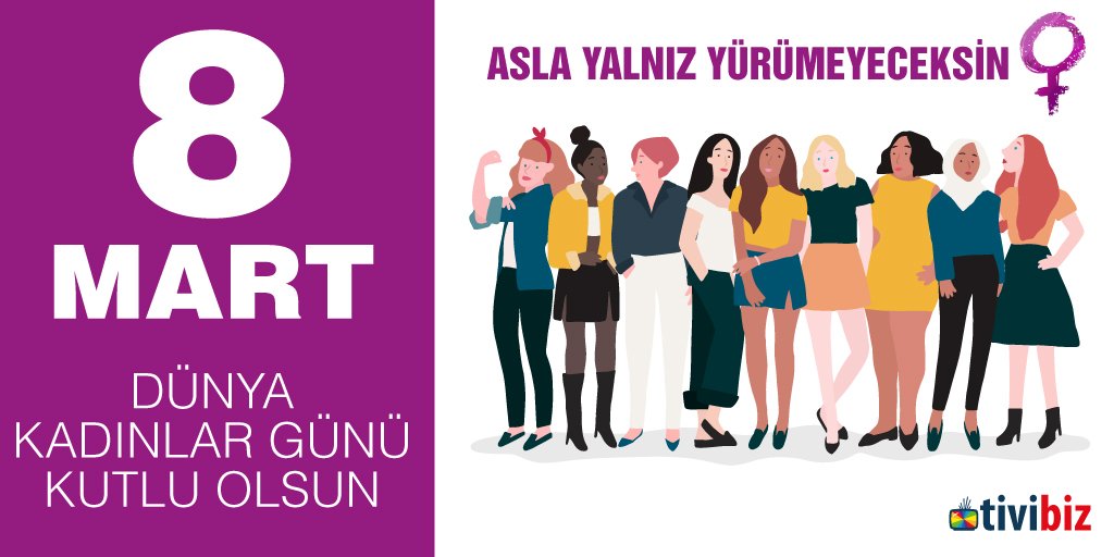 BizTivi's tweet photo. 8 Mart Dünya Kadınlar Günü kutlu olsun. #AslaYalnızYürümeyeceksin https://t.co/zfobfoumYP