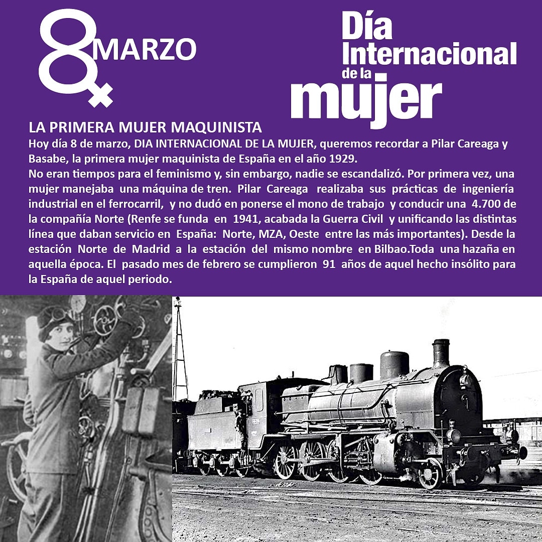 Hoy 8 de marzo Dia Internacional de la Mujer, queremos hacer homenaje a Pilar Careaga la primera mujer maquinista de nuestra historia 👏🏻💜