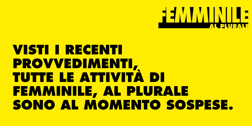 altrestorie_'s tweet photo. #femminilealplurale

Visti i recenti provvedimenti, tutte le attività di Femminile, al plurale sono al momento sospese. https://t.co/9nERrGPKNL