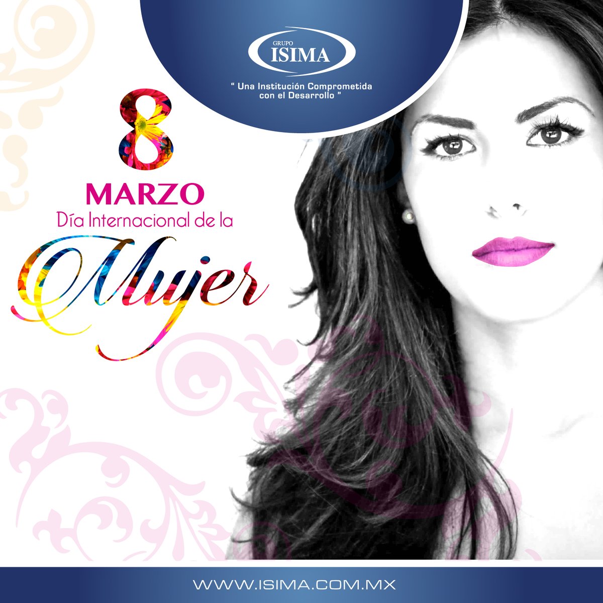 Grupo ISIMA les desea un ¡¡¡Feliz día de la Mujer!!!
#ISIMAUniversidad #DíadelaMujer #OrgulloISIMA
isima.com.mx