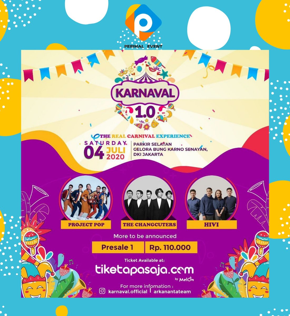 perihalevent's tweet photo. Karnaval 1.0 is here!
"The Real Carnival Experience"
Catat tanggalnya, Parkir Selatan GBK Senayan, Jakarta, 4 Juli 2020.

Jadi tunggu apalagi?
Dapatkan tiketnya sekarang!
Presale 1 : 110K
Pembelian tiket melalui https://t.co/phdfNYnlkv 

#KuyKeKarnaval
#PerihalEvent https://t.co/NInmz4bHsx