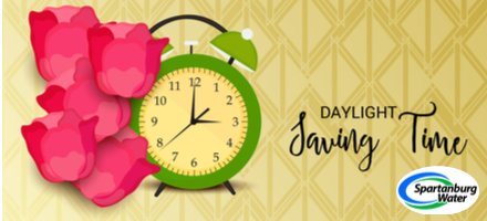 spartanburgH2O's tweet photo. If you forgot to set your clock ahead an hour, you're late. #dst2020 https://t.co/fIVxvv4SPK