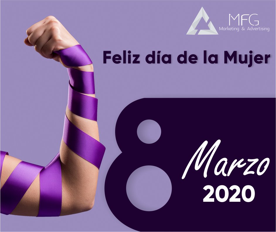 MFGMarketingAd's tweet image. 8 Marzo 2020, Día internacional de la mujer. Felicitamos a todas las mujeres en este día especial.