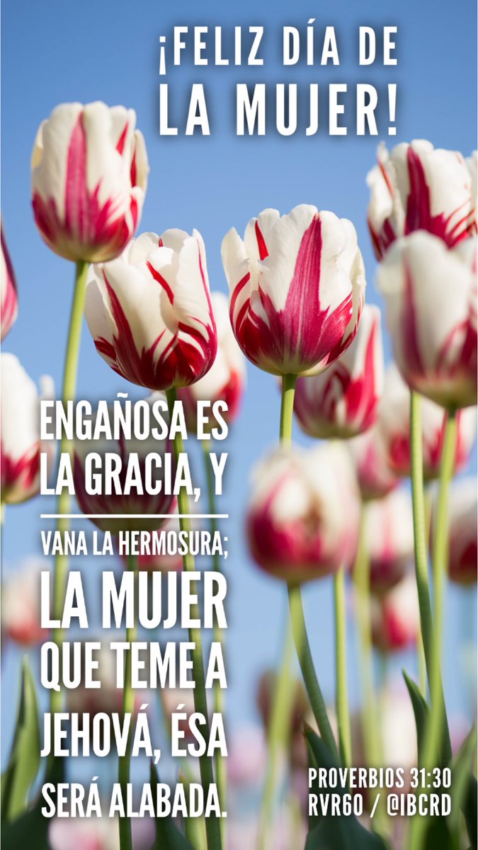 IBCRD's tweet photo. Proverbios 31:30 #RVR60 #MASDETIenmi #Versículo #Biblia #Dios ¡Feliz día de la #mujer! https://t.co/M2jhZK2tee