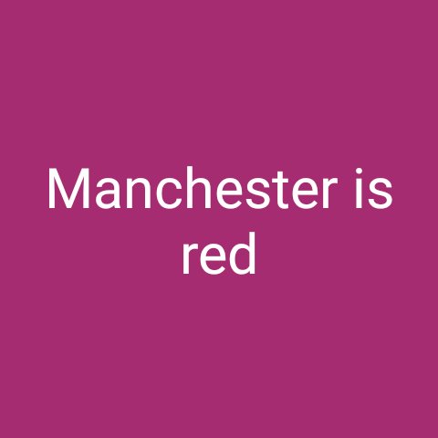 Manchester United is red 
#MUNMCI